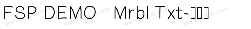 FSP DEMO   Mrbl Txt字体转换